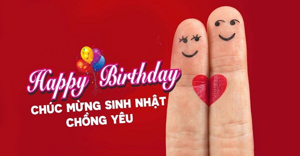 Lời chúc mừng sinh nhật chồng 